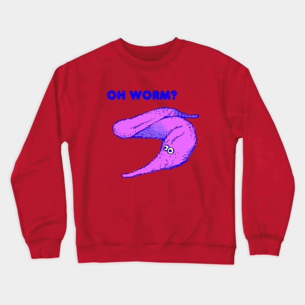 cute fuzzy purple worm on a string / oh worm meme text Crewneck Sweatshirt by mudwizard